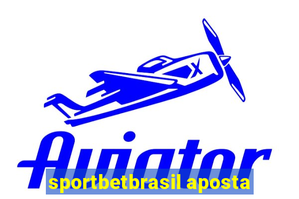 sportbetbrasil aposta